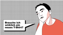 Illustration: Brauche ich wirklich ein neues T-Shirt? Illustration: Brauche ich wirklich ein neues T-Shirt?