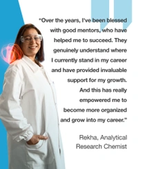 A female BASF employee in India, in a white lab coat, standing against a blue and white background. There is a light swirl around her shoulder. The text reads: "Over the years, I've been blessed with good mentors, who have helped me to succeed. They genuinely understand where I currently stand in my career and have provided invaluable support for my growth. And this has really empowered me to become more organized and grow into my career." A female BASF employee in India, in a white lab coat, standing against a blue and white background. There is a light swirl around her shoulder. The text reads: "Over the years, I've been blessed with good mentors, who have helped me to succeed. They genuinely understand where I currently stand in my career and have provided invaluable support for my growth. And this has really empowered me to become more organized and grow into my career."