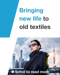 A woman wearing a black, casual jacket against a Shanghai cityscape. A colorful light swirl appears on her right. The text reads "Bringing new life to old textiles" A woman wearing a black, casual jacket against a Shanghai cityscape. A colorful light swirl appears on her right. The text reads "Bringing new life to old textiles"
